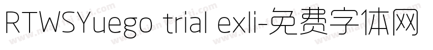 RTWSYuego trial exli字体转换